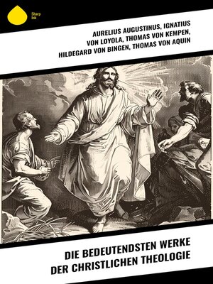 cover image of Die bedeutendsten Werke der christlichen Theologie